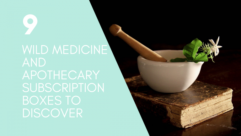 9 WILD MEDICINE AND APOTHECARY SUBSCRIPTION BOXES TO DISCOVER
