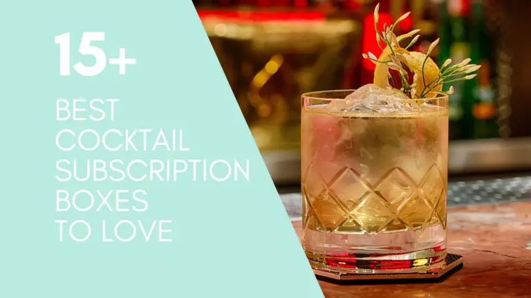 13+ BEST COCKTAIL SUBSCRIPTION BOXES TO LOVE